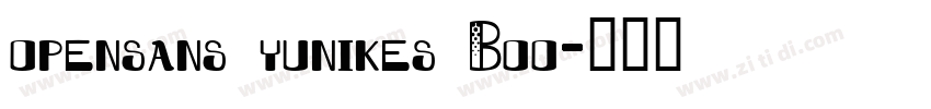 opensans yunikes Boo字体转换